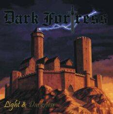 Dark Fortress (GER-2) : Light and Darkness